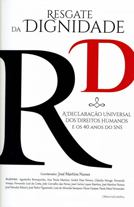 RESGATE DA DIGNIDADE - A DECLARAÇÃO UNIVERSAL DOS DIREITOS HUMANOS E OS 40 ANOS DO SNS