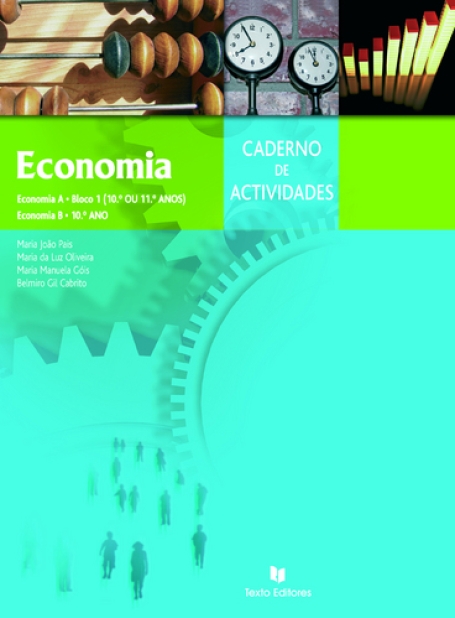 ECONOMIA A/B 10º ANO - CADERNO DE ACTIVIDADES