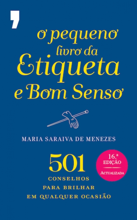 O PEQUENO LIVRO DA ETIQUETA E BOM SENSO