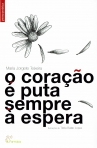 O CORACAO E PUTA SEMPRE A ESPERA