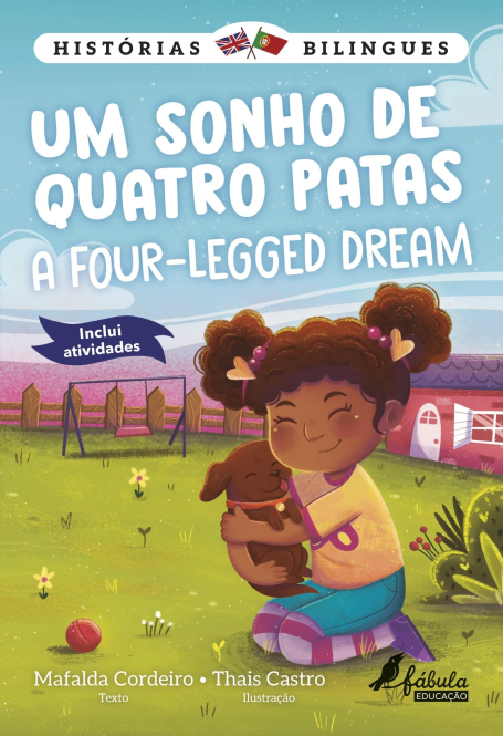 UM SONHO DE QUATRO PATAS - A FOUR-LEGGED DREAM - COL HISTORIAS BILINGUES