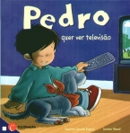 PEDRO QUER VER TELEVISAO