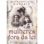 MULHERES FORA DA LEI - conheca as maiores criminosas dos ultimos tres seculos em portugal