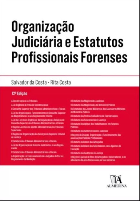 ORGANIZAÇÃO JUDICIÁRIA E ESTATUTOS PROFISSIONAIS FORENSES 12 Edição
