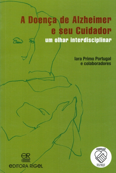 DOENCA DE ALZHEIMER E SEU CUIDADOR UM OLHAR INTERDISCIPLINAR