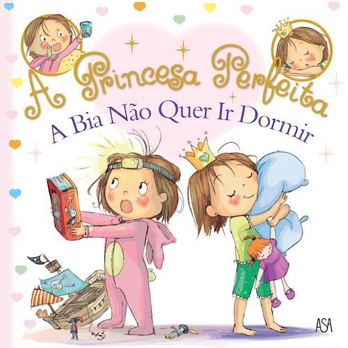 A PRINCESA PERFEITA -  A BIA NAO QUER IR DORMIR