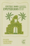 ENTRE DOIS IMPERIOS - VIAJANTES BRITANICOS EM GOA 1800-1940