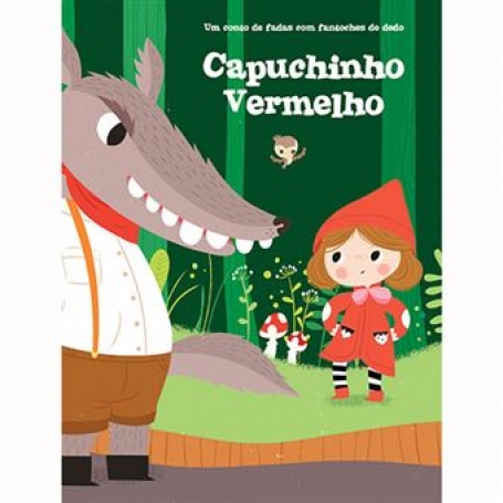 CAPUCHINHO VERMELHO - UM CONTO DE FADAS COM FANTOCHES DE DEDO