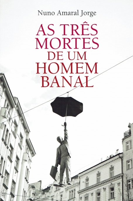 AS TRÊS MORTES DE UM HOMEM BANAL