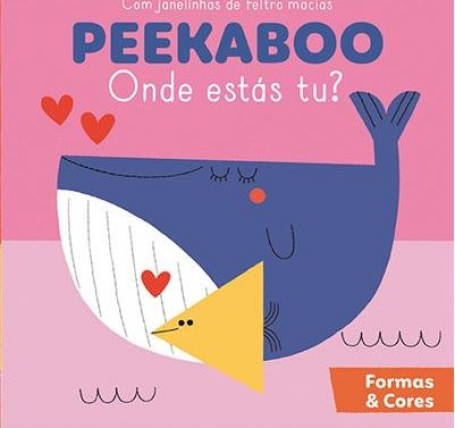 PEEKABOO, ONDE ESTÁS TU? FORMAS E CORES - com janelinhas de feltro macias