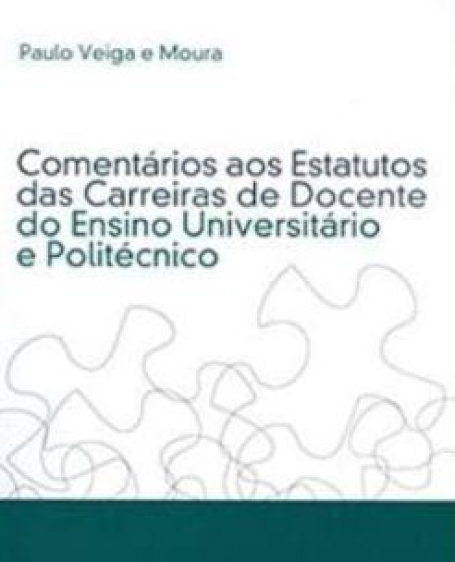 COMENTARIOS AOS ESTATUTOS DAS CARREIRAS DE DOCENTE DO ENSINO UNIVERSITARIO E POLITECNICO