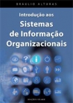 INTRODUCAO AOS SISTEMAS DE INFORMACAO ORGANIZACIONAIS