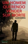 UM HOMEM QUERENDO VENDER SUA MORTE