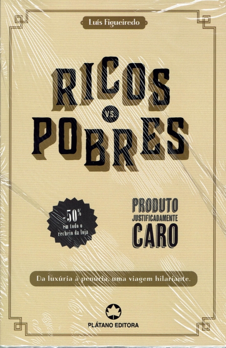 RICOS VS POBRES - da luxuria à penuria, uma viagem hilariante