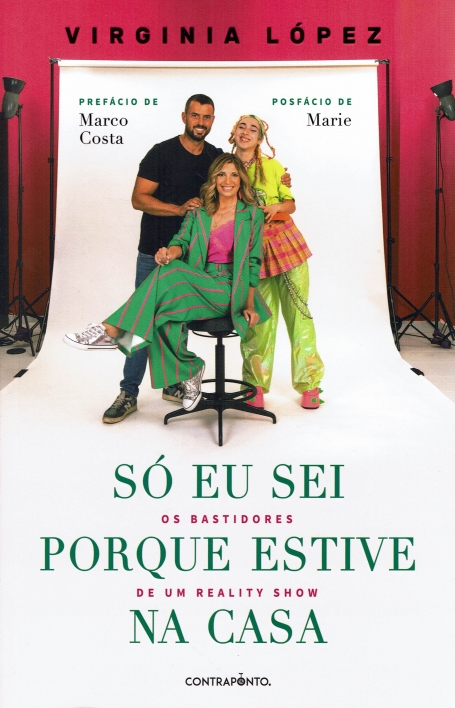 SÓ EU SEI PORQUE ESTIVE NA CASA - Os Bastidores de um Reality Show