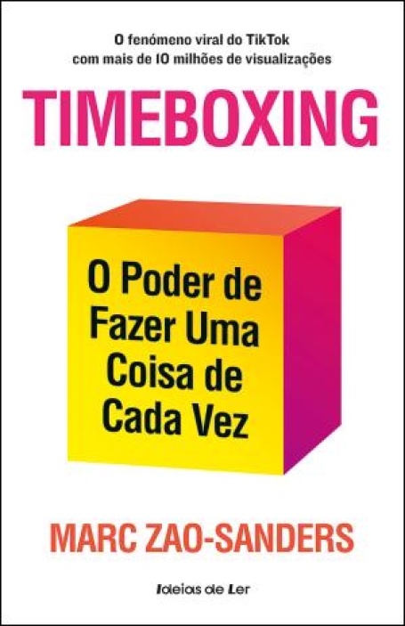 03820.10 TIMEBOXING O PODER DE FAZER UMA COISA DE CADA VEZ
