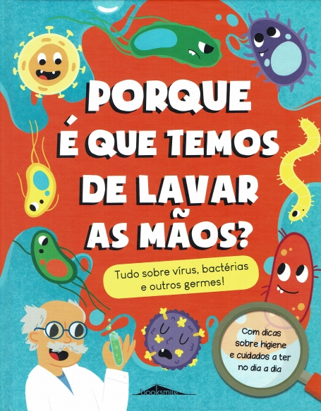 PORQUE É QUE TEMOS DE LAVAR AS MÃOS ?