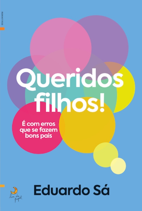 QUERIDOS FILHOS - é com erros que se fazem bons pais