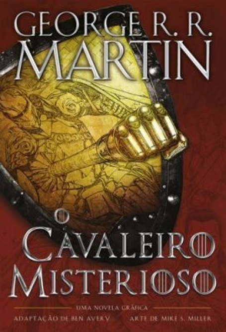 O CAVALEIRO MISTERIOSO - UMA NOVELA GRAFICA