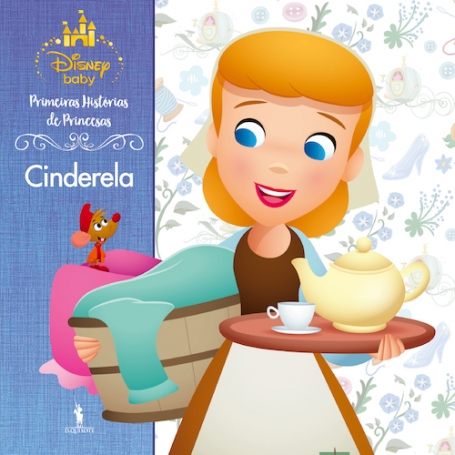 PRIMEIRAS HISTORIAS DE PRINCESAS - CINDERELA