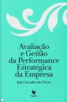 AVALIACAO E GESTAO DA PERFORMANCE ESTRATEGICA DA EMPRESA