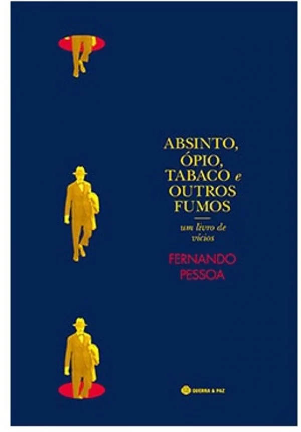 ABSINTO OPIO TABACO E OUTROS FUMOS - UM LIVRO DE VICIOS