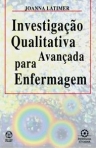 INVESTIGACA QUALITATIVA AVANCADA PARA ENFERMAGEM
