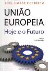 UNIAO EUROPEIA - HOJE E O FUTURO