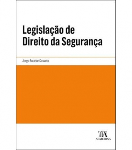 LEGISLAÇÃO DE DIREITO DA SEGURANÇA