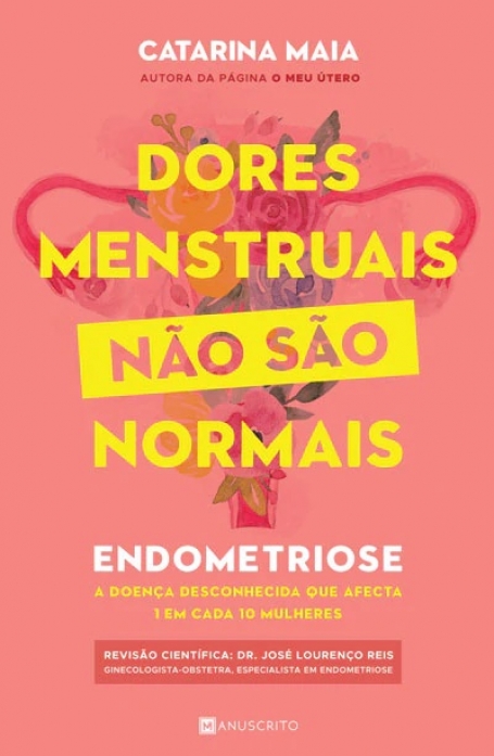 DORES MENSTRUAIS NÃO SÃO NORMAIS