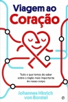 VIAGEM AO CORACAO - tudo o que temos de saber sobre o orgao mais importante do nosso corpo
