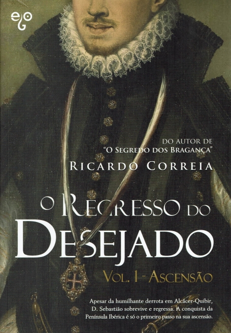 O REGRESSO DO DESEJADO - VOL 1 ASCENSAO