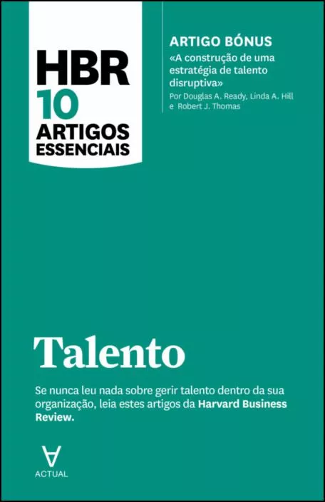HBR 10 ARTIGOS ESSENCIAIS TALENTO