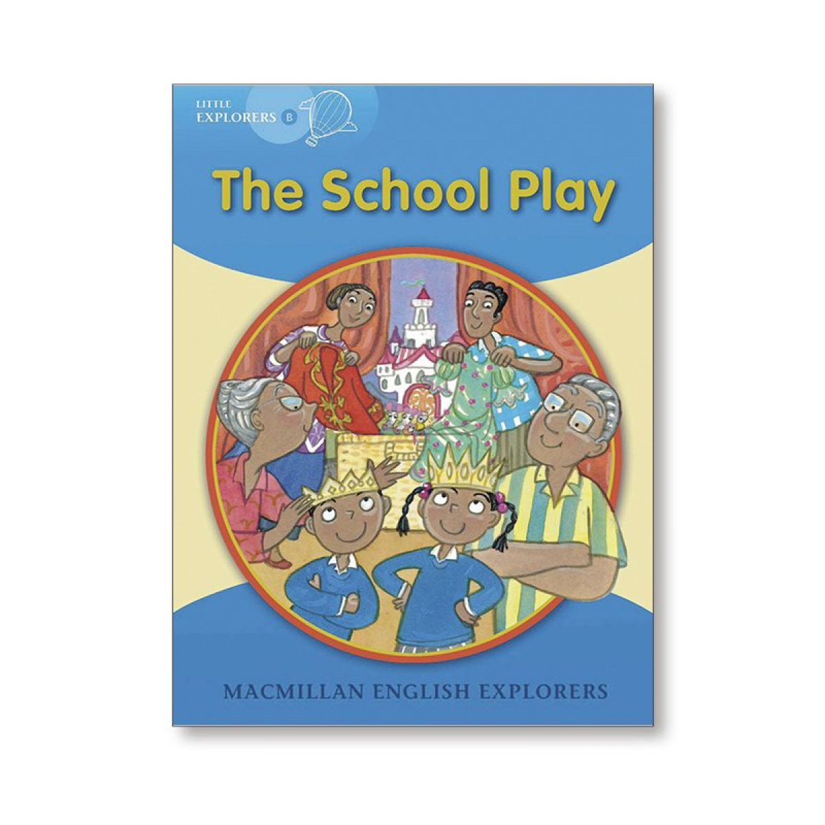 Explorers Little B The School Play