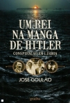 UM REI NA MANGA DE HITLER - CONSPIRACAO EM LISBOA