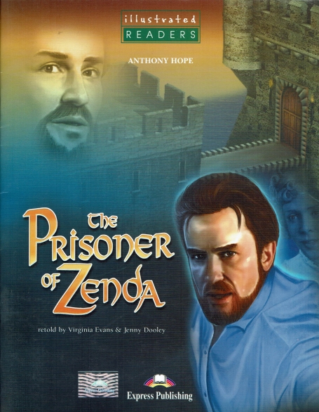 THE PRISONER OF ZENDA - ILLUSTRATED READERS LEVEL 3