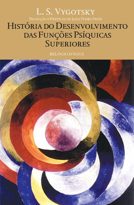 HISTÓRIA DO DESENVOLVIMENTO DAS FUNÇÕES PSÍQUICAS SUPERIORES