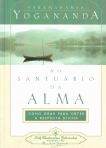 NO SANTUARIO DA ALMA - UM GUIA PARA A ORACAO EFICAZ