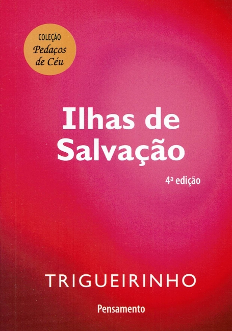 ILHAS DE SALVAÇAO 4ª EDIÇAO coleçao pedaços de ceu