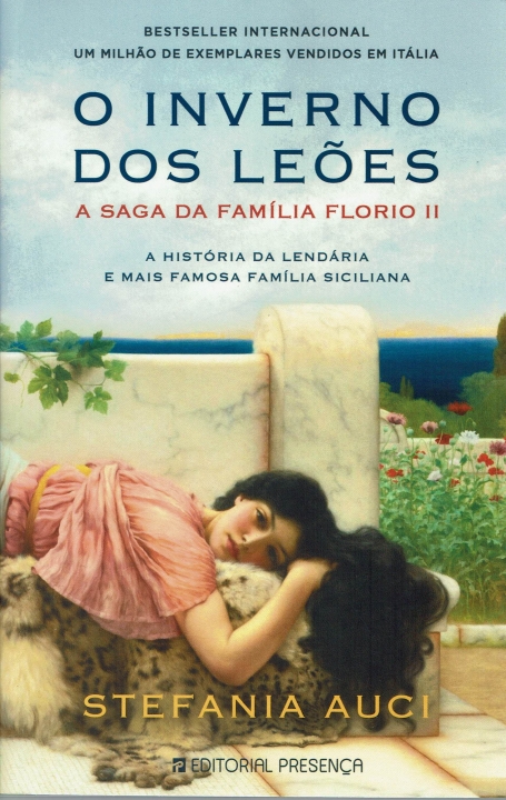 O INVERNO DOS LEÕES - A SAGA DA FAMILIA FLORIO II a historia da lendária e mais famosa familia siciliana - COL. GRANDES NARRATIVAS 779