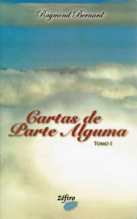 CARTAS DE PARTE ALGUMA TOMO I