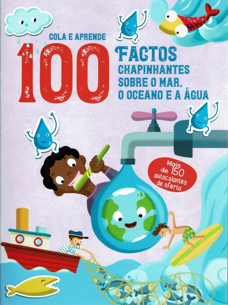 100 FACTOS CHAPINHANTES SOBRE O MAR O OCEANO E A AGUA - COLA E APRENDE