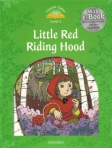 LITTLE RED RIDING HOOD - WITH E-BOOK - CLASSIC TALES LEVEL 3