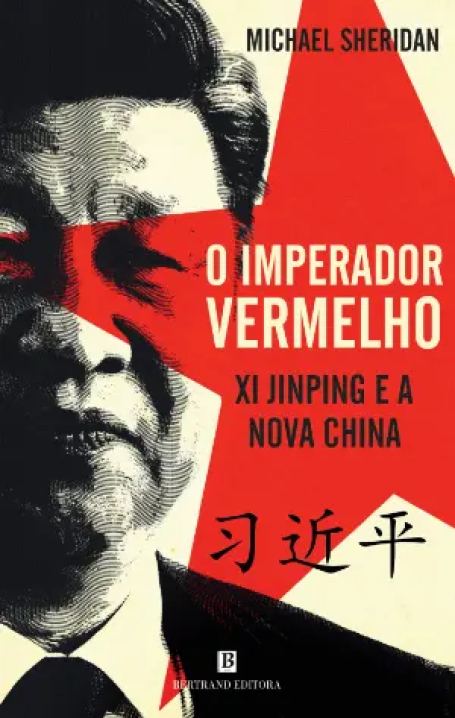 O IMPERADOR VERMELHO - XI JINPING E A NOVA CHINA