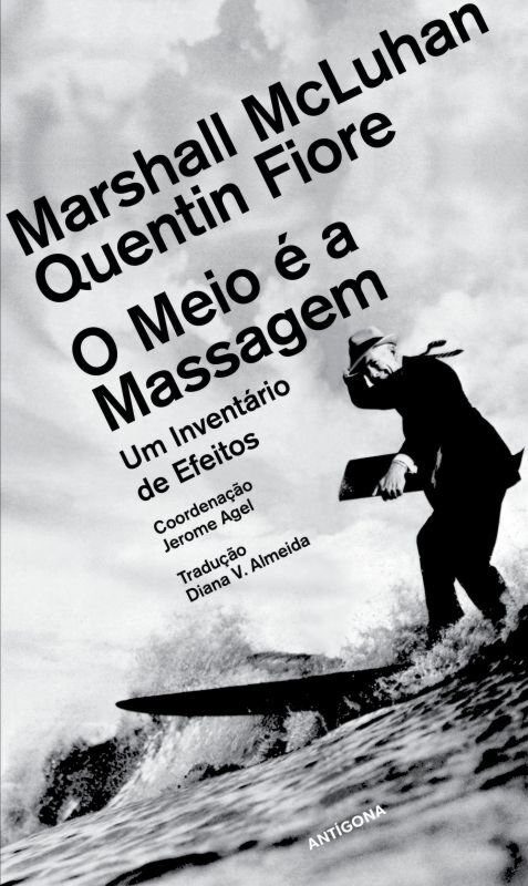 O MEIO É A MASSAGEM