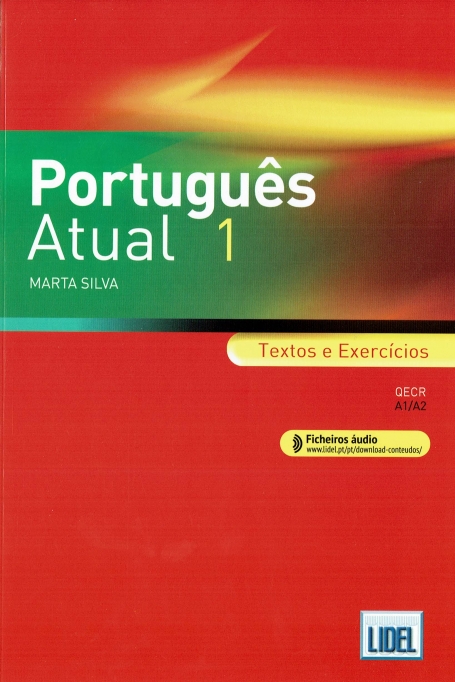 PORTUGUÊS ATUAL 1 - TEXTOS E EXERCÍCIOS QECR A1/A2