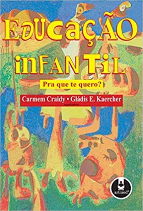 EDUCACAO INFANTIL PRA QUE TE QUERO