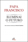 ILUMINAI O FUTURO