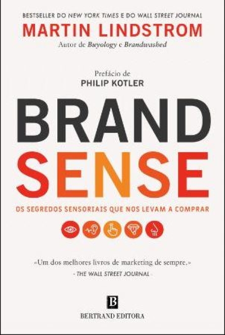 BRAND SENSE - OS SEGREDOS SENSORIAIS QUE NOS LEVAM A COMPRAR