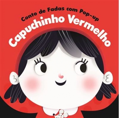 CAPUCHINHO VERMELHO - CONTO DE FADAS COM POP-UP